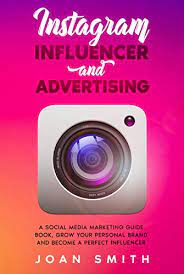 If you're an author, perhaps you're struggling to get a book deal or build your platform effectively. Instagram Influencer And Advertising A Social Media Marketing Guide Book Grow You Personal Brand And Become A Perfect Influencer English Edition Ebook Smith Joan Amazon De Kindle Shop