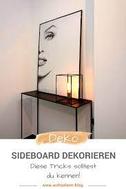 Dekorieren Aber Richtig Tipp 1 Sideboards Und Der Goldene Schnitt Haus Deko Sideboard Dekorieren