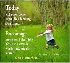 Encourage positive thoughts and self talk with yourself and to others, don't speak. Inspirational Positive Encouragement Positive Energy Positive Images Good Morning Quotes