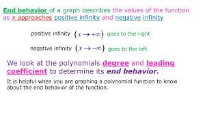 As we have already learned, the behavior of a graph of a polynomial function of the form. Describe End Behavior Ppt Download