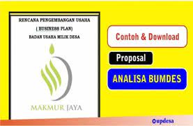 Penyusunan proposal usaha bumdesa merupakan suatu dokumen yang menyatakan keyakinan akan kemampuan sebuah usaha bumdesa untuk menjual barang atau jasa dengan menghasilkan keuntungan yang memuaskan dan menarik bagi pemerintah desa sebagai penyandang dana. Contoh Proposal Analisa Kelayakan Usaha Bumdes Updesa