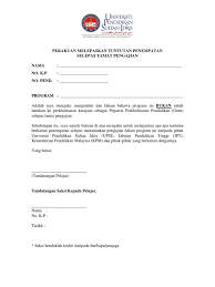 Tempah tiket kapal terbang (bagi calon sabah / sarawak) dan calon luar negara (1 bulan sebelum tarikh akhir pengajian). Perakuan Melepaskan Tuntutan Penempatan