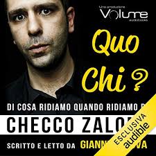 QUO CHI? Di cosa ridiamo quando ridiamo di Checco Zalone