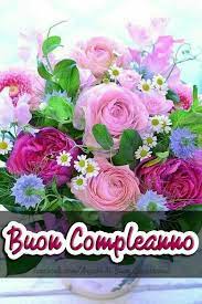 Buon Compleanno Auguri Di Buon Compleanno Buon Compleanno Rose Belle