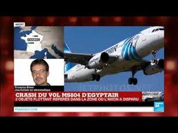 Vol paris le caire egyptair. Crash Du Vol Ms804 D Egyptair Paris Le Caire Des Debris Localises Au Large De La Crete Youtube