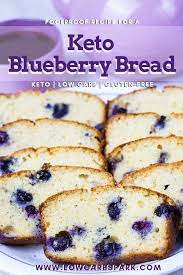 Easy Keto Blueberry Bread Low Carb Recipe Recipe Keto Recipes Easy Bread Recipes Sweet Recipes