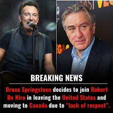 Bruce Springsteen decides to join Robert De Niro in leaving the United States and moving to Canada due to “lack of respect”. See full story in first comment...👇👇