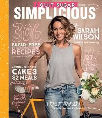 I Quit Sugar: Simplicious by Sarah Wilson | Goodreads