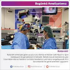 Katarakt Ameliyati Goze Uyusturucu Damla Ve Koldan Sakinlestirici Igne Sedasyon Ile Gerceklestirilmektedir Bebek Cocuk Hastalarda Goz Tra Travma Bebek Kina
