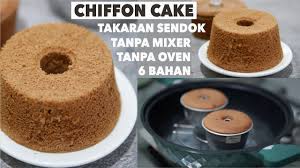 Maybe you would like to learn more about one of these? Resep Chiffon Cake Tanpa Oven Tanpa Mixer Takaran Sendok Youtube