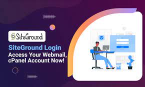 SiteGround Login - Access Your Webmail, cPanel Account Now!