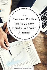 10 Career Paths For Sydney Study Abroad Alumni Study Abroad Career Path Interning Abroad