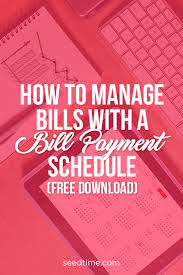 We send your payments as you tell us, and confirm with an email. How To Manage Bills With A Bill Payment Schedule