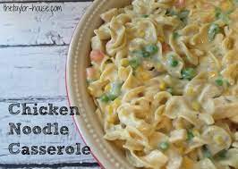 The ingredients are simple and inexpensive. Chicken Noodle Casserole The Perfect Comfort Food Page 2 Of 2 The Taylor House