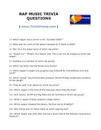 Please understand that our phone lines must be clear for urgent medical care needs. Rap Music Trivia Questions Trivia Champ