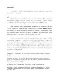 According to section 2(d) of the contracts act 1950, consideration is an act done or abstention from doing an act or a promise to do or a promise to abstain from doing something. Law Assignment Law Of Agency Contract Law