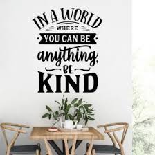 We did not find results for: Wall Designer In A World Where You Can Be Anything Be Kind Motivational Decal Wall Sticker