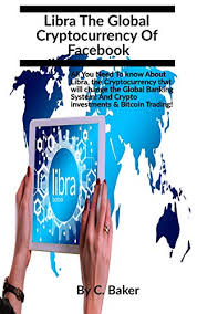 Facebook claims libra will be able to handle up to 1,000 transactions per second by relaxing some of the constraints that make bitcoin so inefficient. Libra The Global Cryptocurrency Of Facebook All You Need To Know About Libra The Cryptocurrency That Will Change The Global Banking System Crypto Investments Bitcoin Trading And Cryptocurrency By C Baker