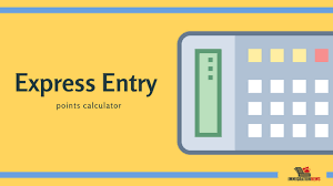 how to calculate your express entry points and get a good