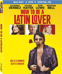 Starring eugenio derbez, michael cera and renée taylor. Amazon Com How To Be A Latin Lover Blu Ray Dvd Digital Eugenio Derbez Salma Hayek Raphael Alejandro Kristen Bell Rob Lowe Raquel Welch Rob Corddry Rob Riggle Ken Marino Movies
