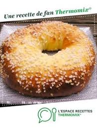 Couronne Des Rois Par Manonpatisse Une Recette De Fan A Retrouver Dans La Categorie Patisseries Sucrees S Recettes De Cuisine Recette Gateau Thermomix Recette