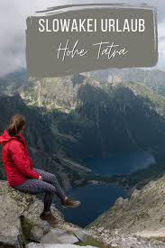Wer bei slowakei und slowenien ein wenig durcheinander kommt sei zwar entschuldigt, tut dem kleinen mitteleuropäischem land allerdings unrecht. Wandern In Der Hohen Tatra Top Wanderungen In Der Slowakei Urlaub Reiseziele Urlaub In Europa