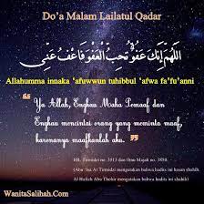 Doa malam lailatul qadar lengkap arab latin dan artinya. Doa Malam Lailatul Qadar Wanita Salihah