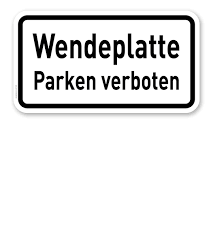 Verkehrszeichen gemäß der deutschen straßenverkehrsordnung. Zusatzschild Wendeplatte Parken Verboten Verkehrsschild Vz 2422 Nach Stvo