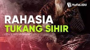 Doa menghilangkan sihir dalam tubuh. Ilmu Hitam Ilmu Sihir Dalam Islam Tukang Sihir Dan Rahasianya Yang Hebat Ustadz Aris Munandar Youtube