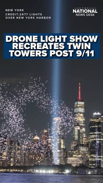 REMEMBERING 9/11: A drone show recreating the Twin Towers lit up the skyline over New York Harbor on Wednesday night, honoring the lives lost when terrorists flew two planes into the buildings on ...