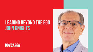 Leading Beyond The Ego [audio] with John Knights