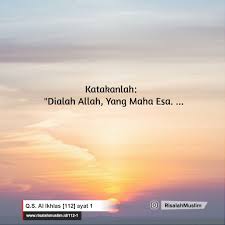Untuk salah satu huruf arab, lihat ṣad. Surah Al Ikhlas Ayat 1 Qs 112 1 Tafsir Alquran Surah Nomor 112 Ayat 1