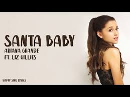 Santa Baby Ariana Grande Ft Liz Gillies Lyrics Youtube