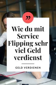 Mit Service Flipping Geld Verdienen Dienstleistungen Dropshippen Miko Blog Earn Money Online Blog Writing Earn Money