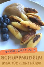 Schupfnudeln Als Beikost Und Familienkost Rezept Rezepte Kochen Fur Kleinkinder Gerichte Fur Kleinkinder