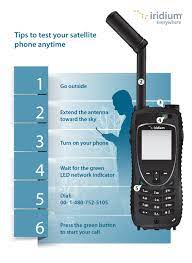 Satellite phones do not use local infrastructure to route the calls. Testing Your Satellite Phone Remote Satellite