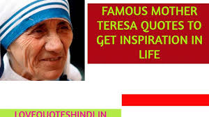 43 quotes by mother teresa. 101 Famous Mother Teresa Quotes On Love Kindness And Life Hd Image
