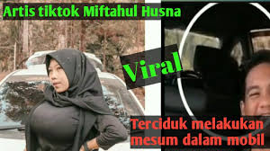 Video viral 2020 ini adalah artis tiktok miftahul husna, miftahul husna terciduk di dalam sebuah mobil bersama 6 orang cowok. Viral Artis Tiktok Miftahul Husna Indonesia Viral Hot Wik Wik