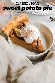 Classic Vegan Sweet Potato Pie Thank You Berry Much Recipe In 2020 Vegan Thanksgiving Recipes Sweet Potato Pie Vegan Sweet Potato Pie