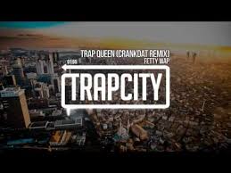 Fetty Wap Trap Queen Crankdat Remix Fetty Wap Trap Queen Remix Music