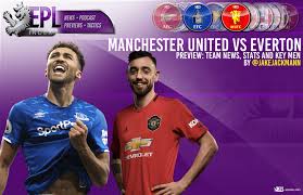 Jun 16, 2021 · jadwal liga inggris, pekan perdana premier league musim 2021/2022, spurs vs city, mu vs leeds. Manchester United Vs Everton Preview Team News Stats Key Men Epl Index Unofficial English Premier League Opinion Stats Podcasts