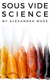 Sous Vide Science Ebook Alexander Muse Amazon Co Uk