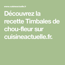 Timbales De Chou Fleur Recette Recette Pate A Tarte Sans Gluten Tarte Sans Pate