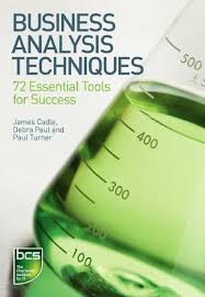 Free Download Business Analysis Techniques 72 Essential Tools For Success Business Analysis Business Analyst Career Business Analyst