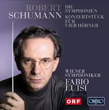 Die Symphonien, Konzertstück für vier Hörner: Wiener Symphoniker, Hector  McDonald, Eric Kushner, Markus Obmann, Georg Sonnleitner, Horn, conducted  by Fabio Luisi, Wiener Symphoniker, Hector McDonald, Eric Kushner, Markus  Obmann, Georg Sonnleitner, Horn,