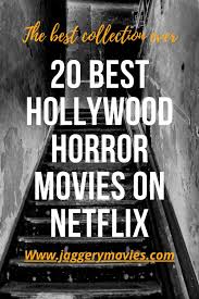 Title director cast country notes abortifacient: Best Hollywood Horror Movies In 2020 Best Horror Movies List Horror Movies On Netflix Horror Movies List