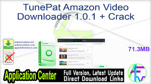 Download amazon prime video for windows & read reviews. Tunepat Amazon Video Downloader 1 0 1 Crack Free Download