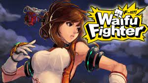 1st - HOUR ] WAIFU FIGHTER FIST - YouTube