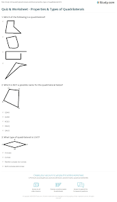 A quadrilateral is a closed plane figure bounded by four line segments. Quiz Worksheet Properties Types Of Quadrilaterals Study Com