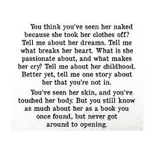 You Ve Never Really Seen Me And That S The Saddest Thing About The End Of Our Relationsh Ending Relationship Quotes Ending A Relationship Take Her Clothes Off